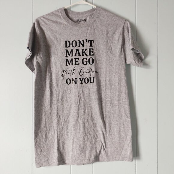 Gildan Yellowstone 'Don't Make Me Go Beth Button On You' T-shirt - Picture 1 of 7